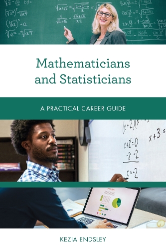 Бумажная книга «Mathematicians and Statisticians: A Practical Career Guide», автор Кезия Эндсли - фото №1