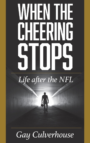 Бумажная книга «When the Cheering Stops: Life after the NFL», автор Гей Калверхаус - фото №1