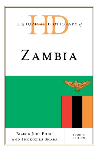 Бумажная книга «Historical Dictionary of Zambia», авторов Бизек Джуб Фири, Токозиле Шаба - фото №1