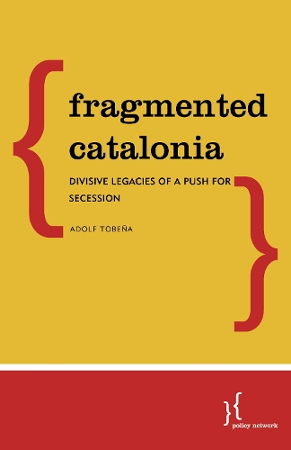 Паперова книга «Fragmented Catalonia: Divisive Legacies of a Push for Secession», автор Адольф Тобенья - фото №1