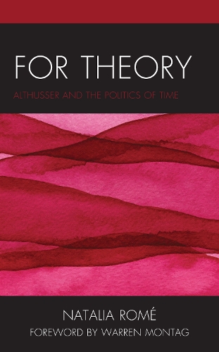 Бумажная книга «For Theory: Althusser and the Politics of Time», автор Наталья Роме - фото №1