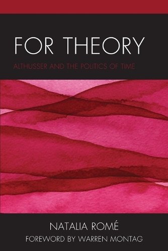 Бумажная книга «For Theory: Althusser and the Politics of Time», автор Наталья Роме - фото №1