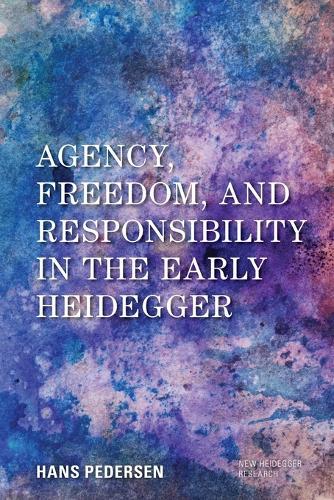 Бумажная книга «Agency, Freedom, and Responsibility in the Early Heidegger», автор Ганс Педерсен - фото №1