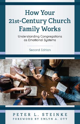 Бумажная книга «How Your 21st-Century Church Family Works: Understanding Congregations as Emotional Systems», автор Питер Л. Штайнке - фото №1