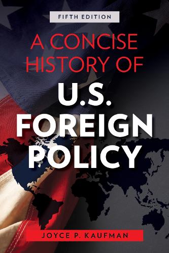 Бумажная книга «A Concise History of U.S. Foreign Policy», автор Джойс П. Кауфман - фото №1