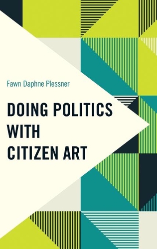 Паперова книга «Doing Politics with Citizen Art», автор Фаун Дафна Плесснер - фото №1