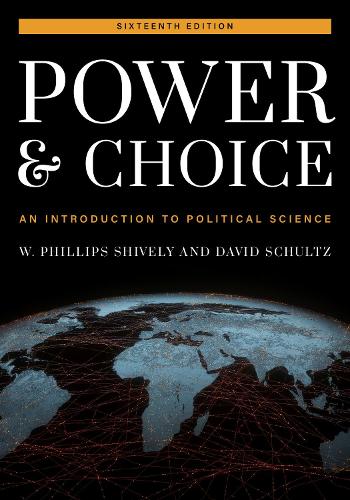 Бумажная книга «Power and Choice: An Introduction to Political Science», авторов Дэвид Шульц, У. Филлипс Шивли - фото №1