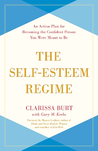 Бумажная книга «The Self-Esteem Regime: An Action Plan for Becoming the Confident Person You Were Meant to Be», автор Кларисса Берт - фото №1