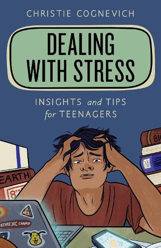 Бумажная книга «Dealing with Stress: Insights and Tips for Teenagers», автор Кристи Когневич - фото №1