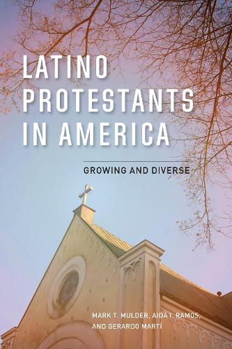Бумажная книга «Latino Protestants in America: Growing and Diverse», авторов Аида И. Рамос, Марк Т. Малдер - фото №1