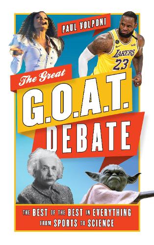 [object Object] «The Great G.O.A.T. Debate: The Best of the Best in Everything from Sports to Science», автор Поль Вольпоні - фото №1