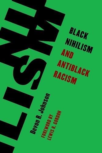 Паперова книга «Black Nihilism and Antiblack Racism», автор Девон Р. Джонсон - фото №1