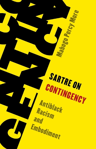 Бумажная книга «Sartre on Contingency: Antiblack Racism and Embodiment», автор Мабого Перси Мор - фото №1