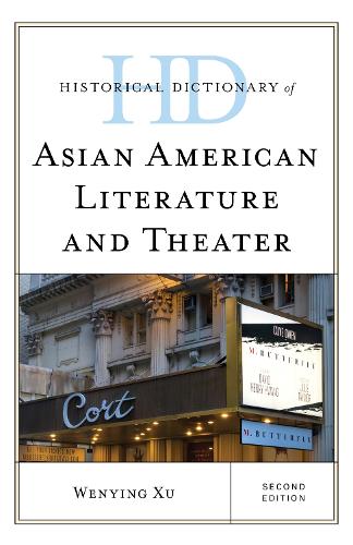 Бумажная книга «Historical Dictionary of Asian American Literature and Theater», автор Вэньин Сюй - фото №1