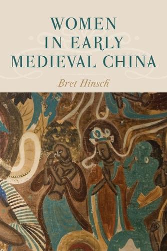 Бумажная книга «Women in Early Medieval China», автор Брет Хинш - фото №1