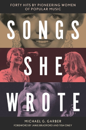 Бумажная книга «Songs She Wrote: Forty Hits by Pioneering Women of Popular Music», автор Майкл Г. Гарбер - фото №1
