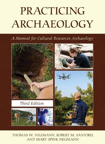 Бумажная книга «Practicing Archaeology: A Manual for Cultural Resources Archaeology», авторов Мэри Спинк Нойманн, Роберт М. Сэнфорд, Томас В. Нойманн - фото №1