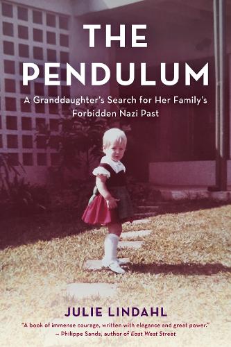 Бумажная книга «The Pendulum: A Granddaughter's Search for Her Family's Forbidden Nazi Past», автор Джули Линдал - фото №1