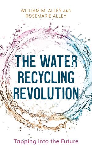 Паперова книга «The Water Recycling Revolution: Tapping into the Future», авторів Алея Розмарі, Вільям М. Алея - фото №1