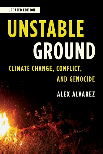 Паперова книга «Unstable Ground: Climate Change, Conflict, and Genocide», автор Алекс Альварес - фото №1