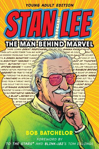 Паперова книга «Stan Lee: The Man behind Marvel», автор Боб Батчелор - фото №1
