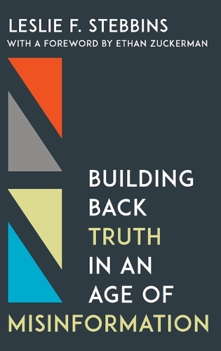 Бумажная книга «Building Back Truth in an Age of Misinformation», автор Лесли Ф. Стеббинс - фото №1