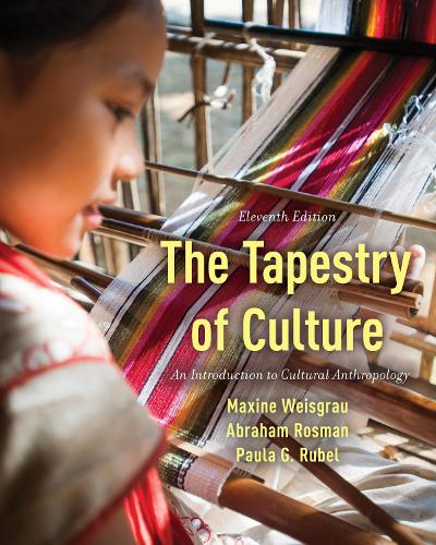 Паперова книга «The Tapestry of Culture: An Introduction to Cultural Anthropology», авторів Авраам Росман, Максін Вайсграу, Пола Г. Рубель - фото №1