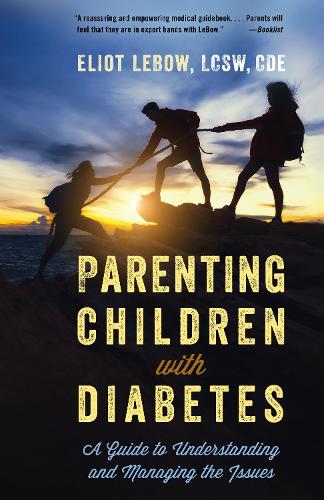 Бумажная книга «Parenting Children with Diabetes: A Guide to Understanding and Managing the Issues», автор Элиот ЛеБоу - фото №1