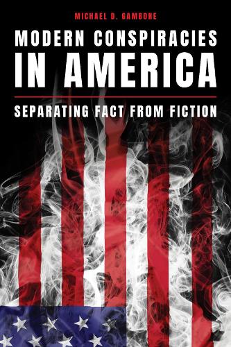 Паперова книга «Modern Conspiracies in America: Separating Fact from Fiction», автор Майкл Д. Гамбоне - фото №1