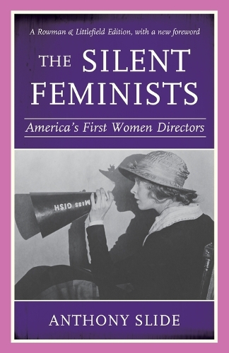 Бумажная книга «The Silent Feminists: America's First Women Directors», автор Энтони Слайд - фото №1