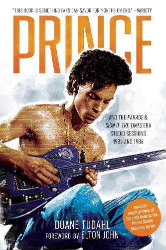 Бумажная книга «Prince and the Parade and Sign O' The Times Era Studio Sessions: 1985 and 1986», автор Дуэйн Тудал - фото №1