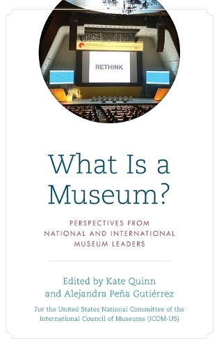 Бумажная книга «What Is a Museum?: Perspectives from National and International Museum Leaders», автор The United States National Committee of the International Council of Museums - фото №1
