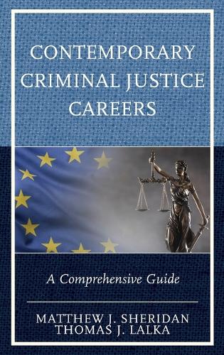 Паперова книга «Contemporary Criminal Justice Careers: A Comprehensive Guide», авторів Метью Дж. Шерідан, Томас Дж. Лалка - фото №1