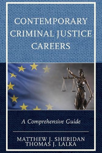 Паперова книга «Contemporary Criminal Justice Careers: A Comprehensive Guide», авторів Метью Дж. Шерідан, Томас Дж. Лалка - фото №1