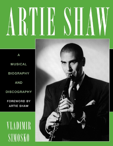 Паперова книга «Artie Shaw: A Musical Biography and Discography» - фото №1