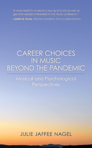 Бумажная книга «Career Choices in Music beyond the Pandemic: Musical and Psychological Perspectives», автор Джули Джаффи Нейгел - фото №1
