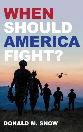 Паперова книга «When Should America Fight?», автор Дональд М. Сноу - фото №1
