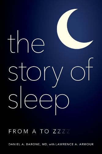 [object Object] «The Story of Sleep: From A to Zzzz», авторов Дэниел А. Бароун, Лоуренс А. Армор - фото №1