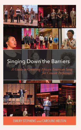 Бумажная книга «Singing Down the Barriers: A Guide to Centering African American Song for Concert Performers», авторов Кэролайн Хелтон, Эмери Стивенс - фото №1