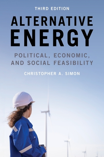 Паперова книга «Alternative Energy: Political, Economic, and Social Feasibility», автор Крістофер А. Саймон - фото №1