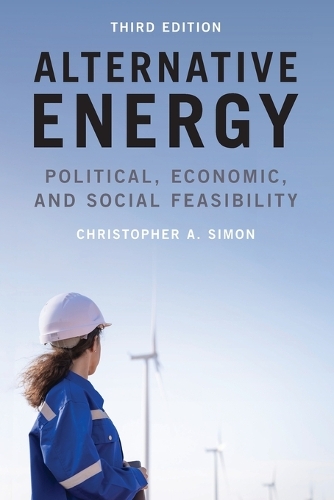 Бумажная книга «Alternative Energy: Political, Economic, and Social Feasibility», автор Кристофер А. Саймон - фото №1