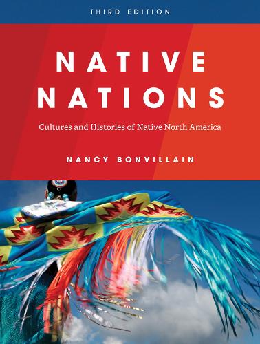 Бумажная книга «Native Nations: Cultures and Histories of Native North America», автор Нэнси Бонвиллен - фото №1