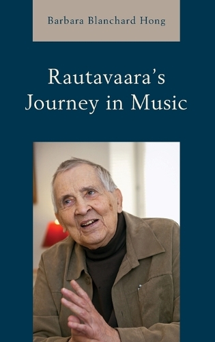 Паперова книга «Rautavaara's Journey in Music», автор Барбара Бланшард Хонг - фото №1
