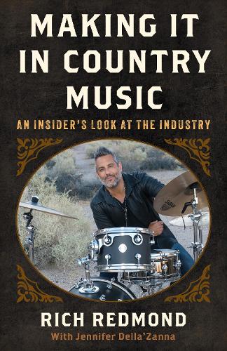 Паперова книга «Making It in Country Music: An Insider's Look at the Industry», автор Річ Редмонд - фото №1
