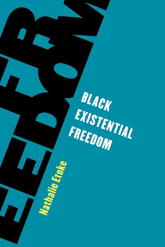 Бумажная книга «Black Existential Freedom», автор Натали Этоке - фото №1