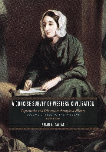 Паперова книга «A Concise Survey of Western Civilization: Supremacies and Diversities throughout History, 1500 to the Present», автор Брайан А. Павлак - фото №1