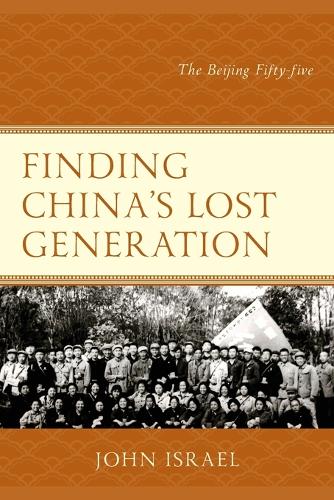 Бумажная книга «Finding China's Lost Generation: The Beijing Fifty-five», автор Джон Израэль - фото №1