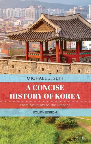 Бумажная книга «A Concise History of Korea: From Antiquity to the Present», автор Майкл Дж. Сет - фото №1