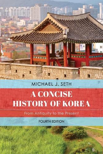 Паперова книга «A Concise History of Korea: From Antiquity to the Present», автор Майкл Дж. Сет - фото №1