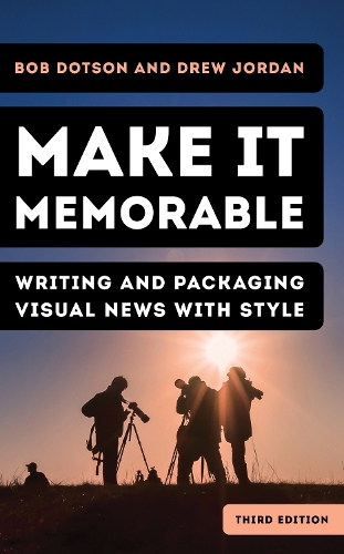 Бумажная книга «Make It Memorable: Writing and Packaging Visual News with Style» - фото №1